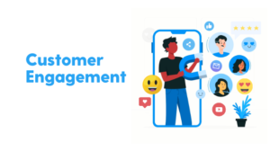 Customer Engagement